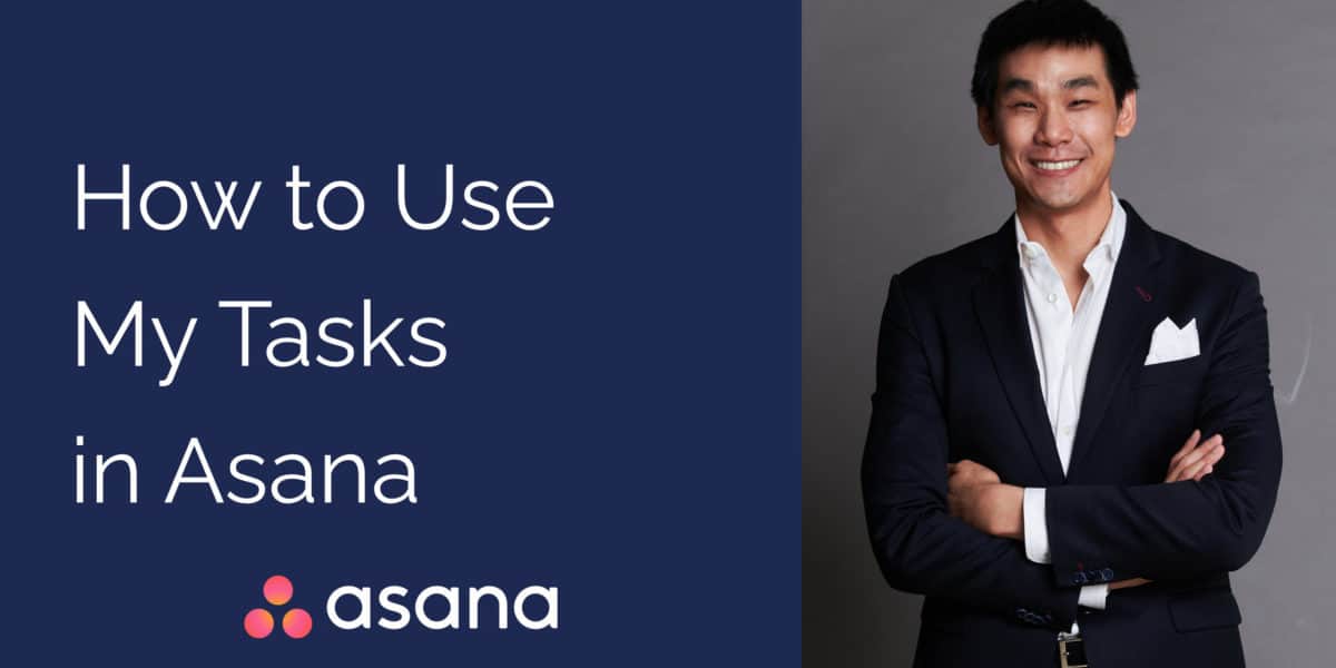 How to Use My Tasks in Asana